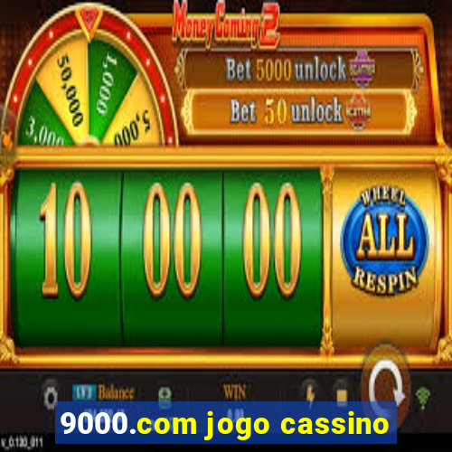 9000.com jogo cassino